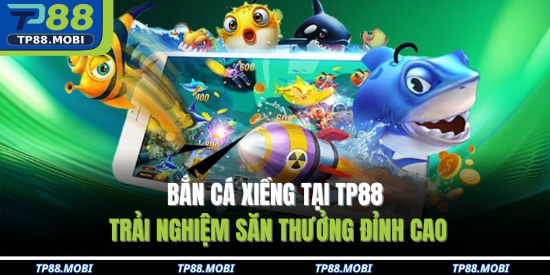 Bắn cá xiềng